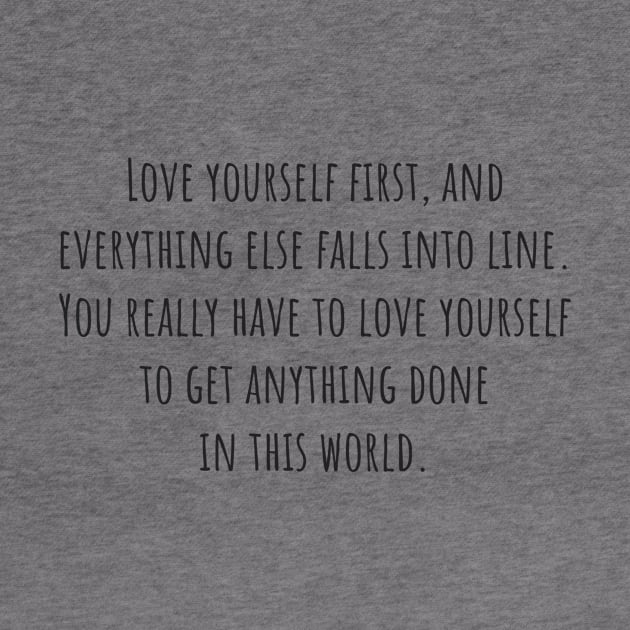 Love Yourself First by ryanmcintire1232